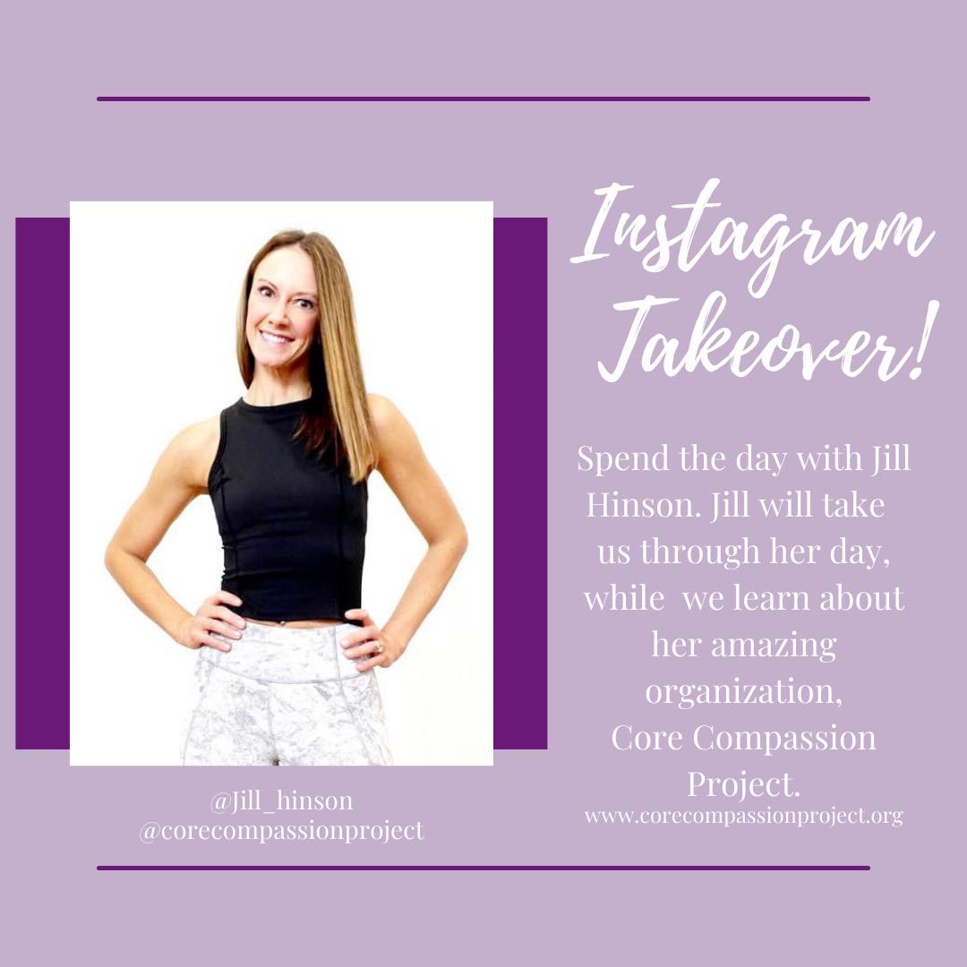 Core Compassion Project Instagram Takeover- See you there!